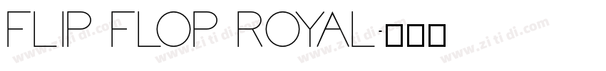 Flip Flop Royal字体转换